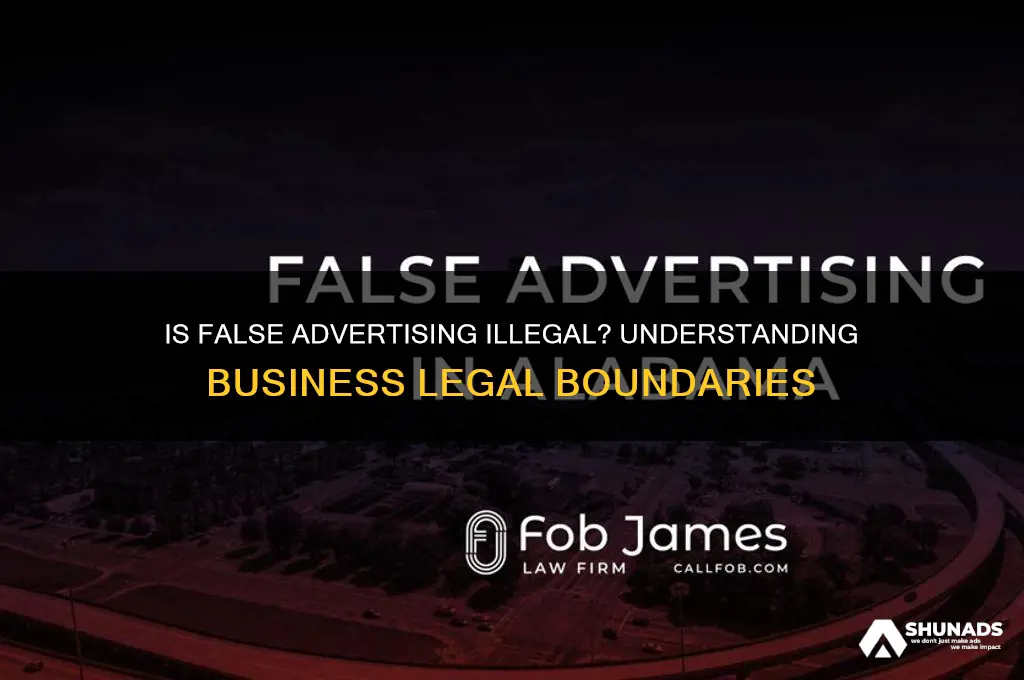 is false advertising for a business illegal
