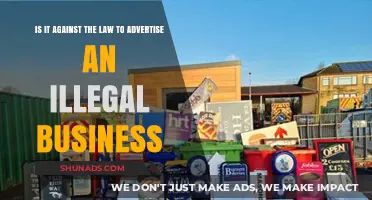 Is Advertising an Illegal Business Legally Permissible? Exploring the Law