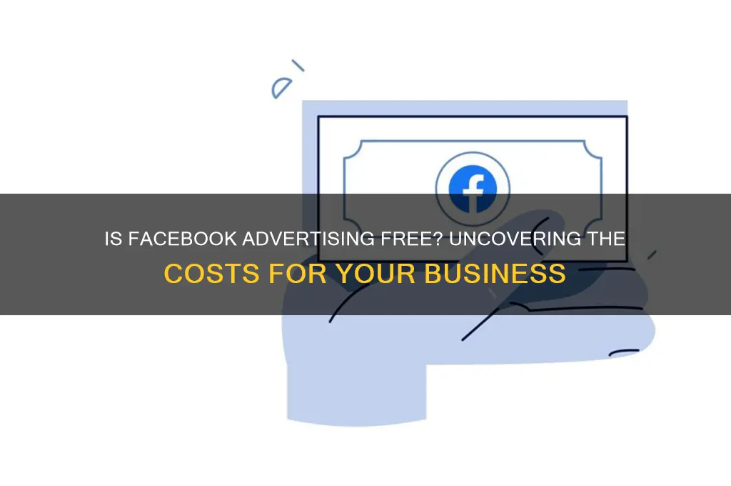 is it free to advertise your business on facebook