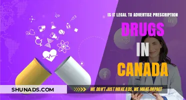 Is Advertising Prescription Drugs in Canada Legal? Exploring the Regulations