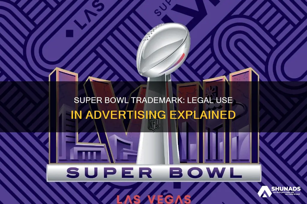 is it legal to use the title superbowl in advertising