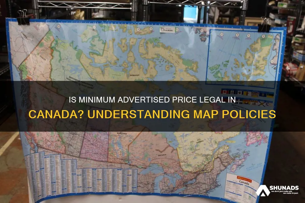 is minimum advertised price legal in canada