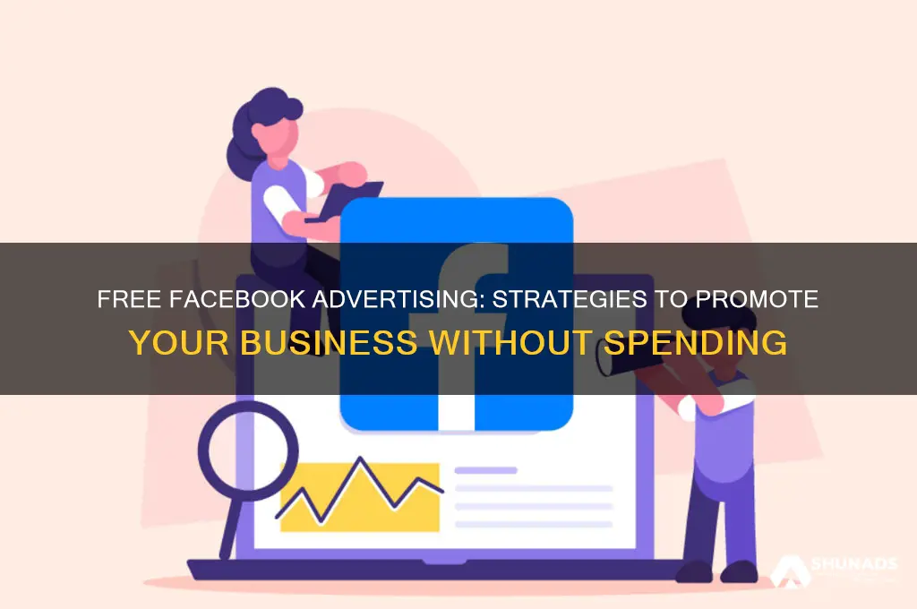 is there anyway to advertise on facebook for free