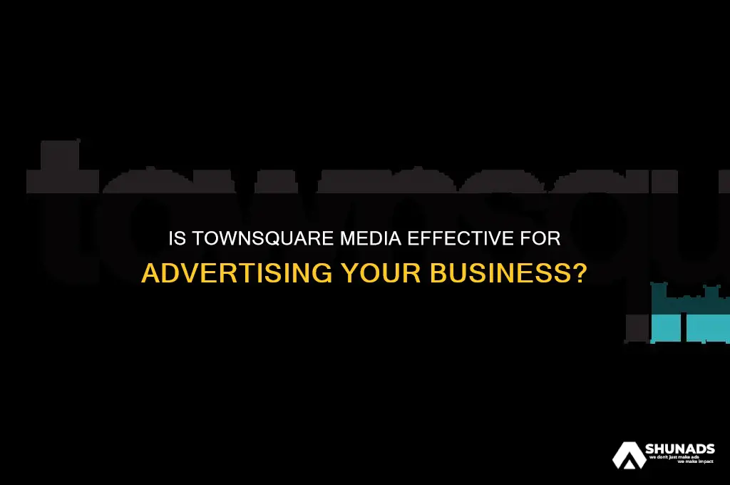 is townsquare media a good place to advertise my business