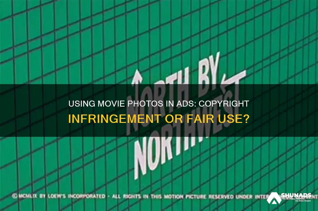 is using a movie photo in advertising a copyright ingringement