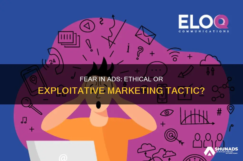 is using fear appropriate in advertising