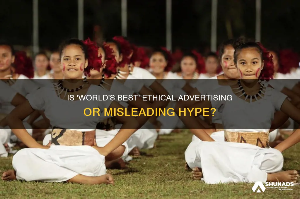 is using world best an ethical way to advertise