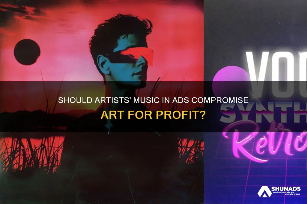should an artists music be used in advertising