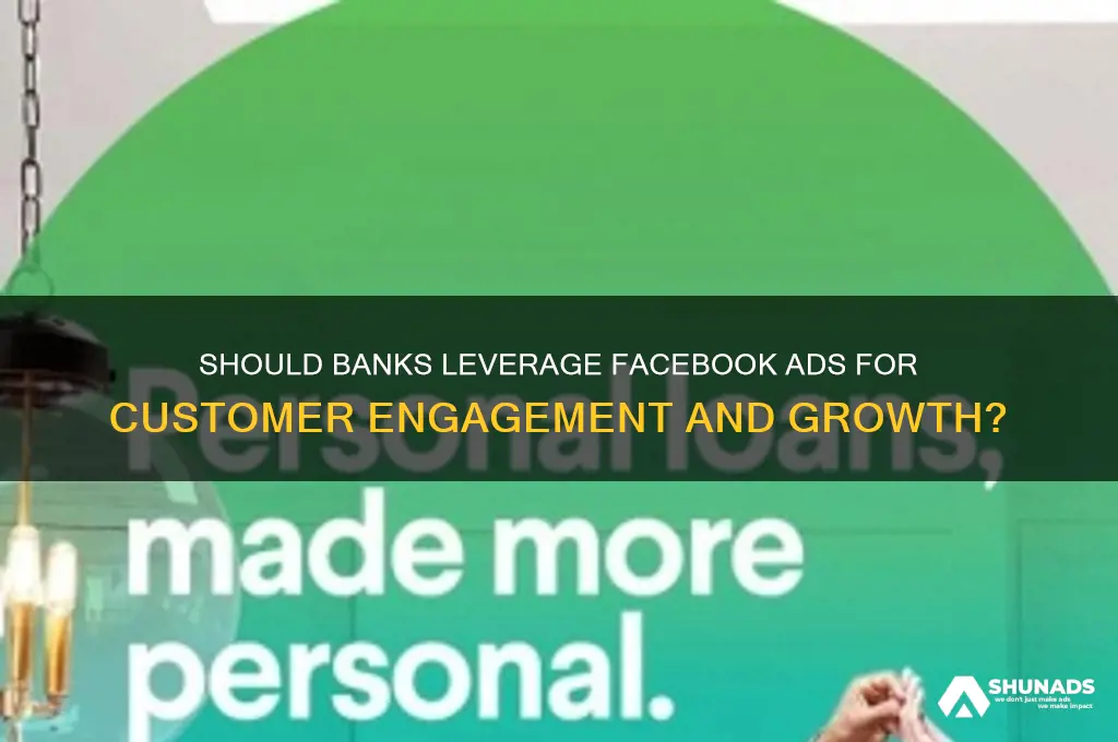 should banks advertise on facebook