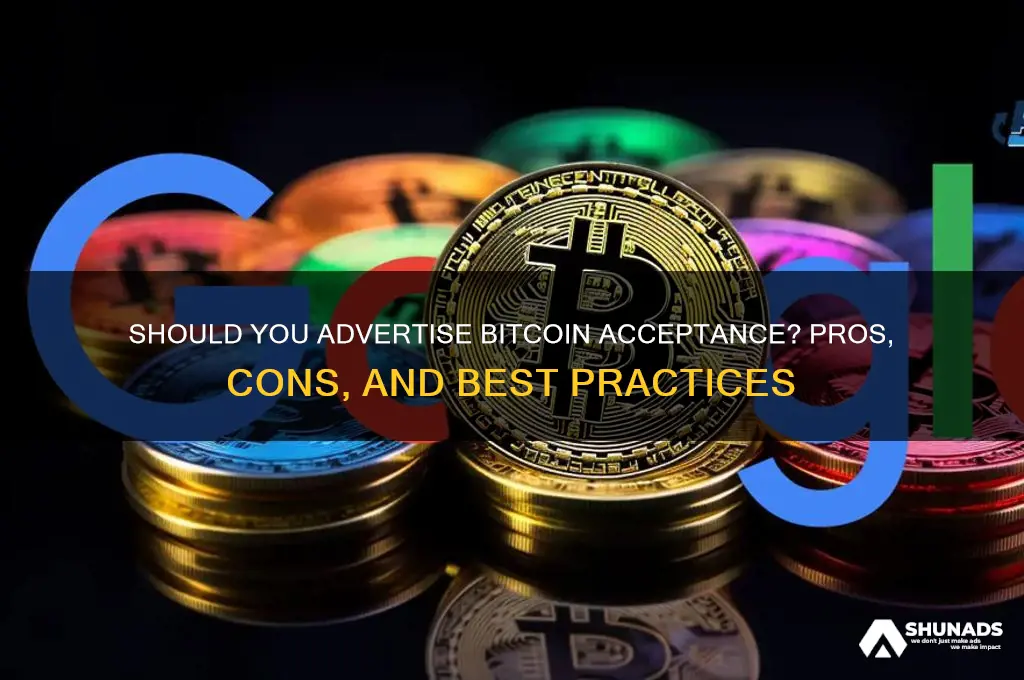 should i advertise that i use bitcoin