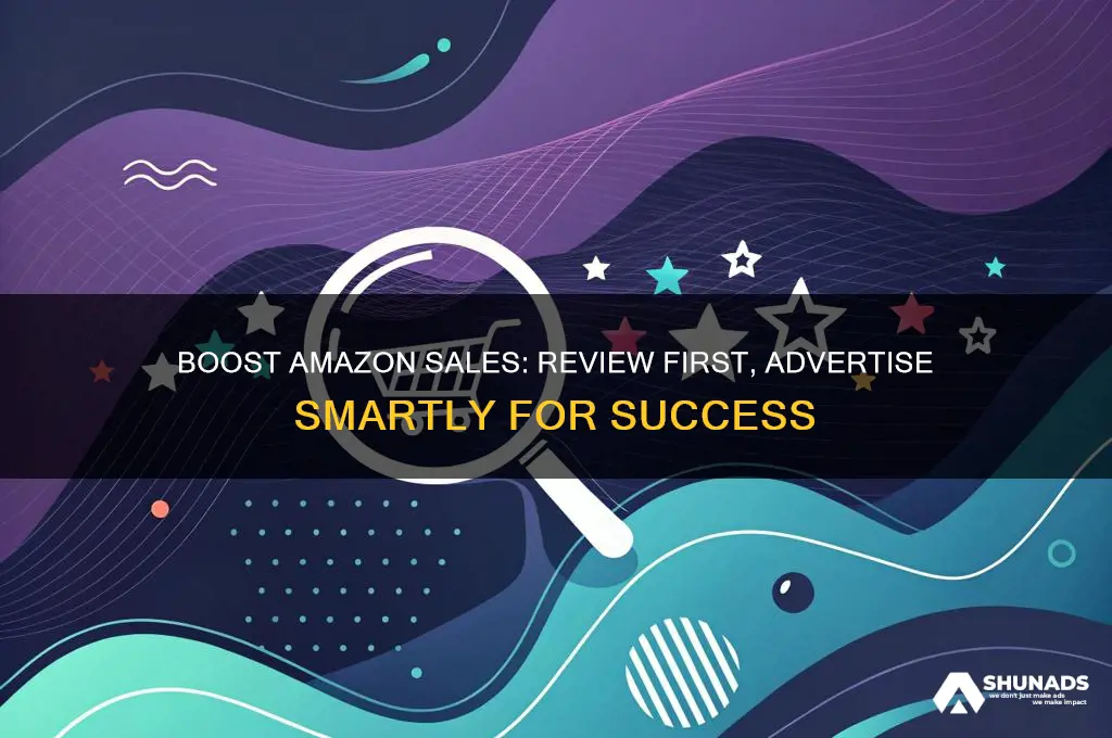 should i get review first then advertise on amazon