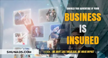 Insured Business: Should You Advertise Your Coverage to Customers?