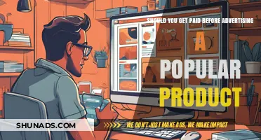 Get Paid First: Should You Advertise Popular Products Without Compensation?