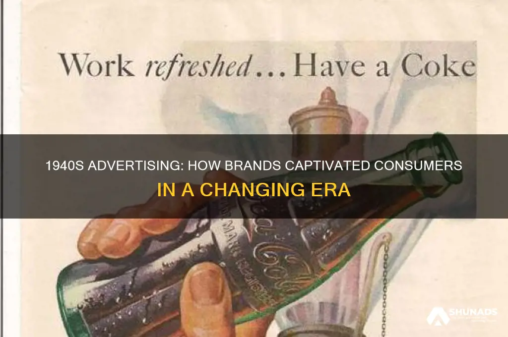 was advertisement used in the 1940s
