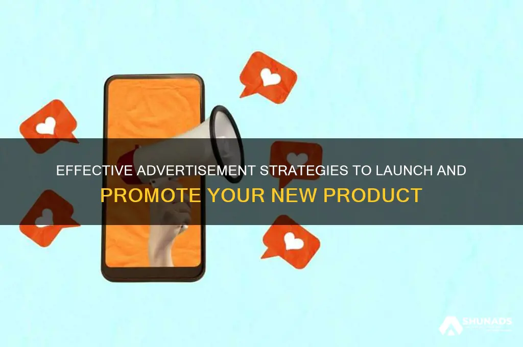 what advertisement is used for a new product