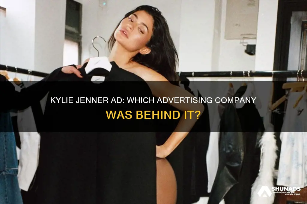 what advertising company was responsible for the kylie jenner ad
