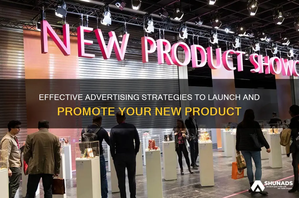 what advertising is used for a new product