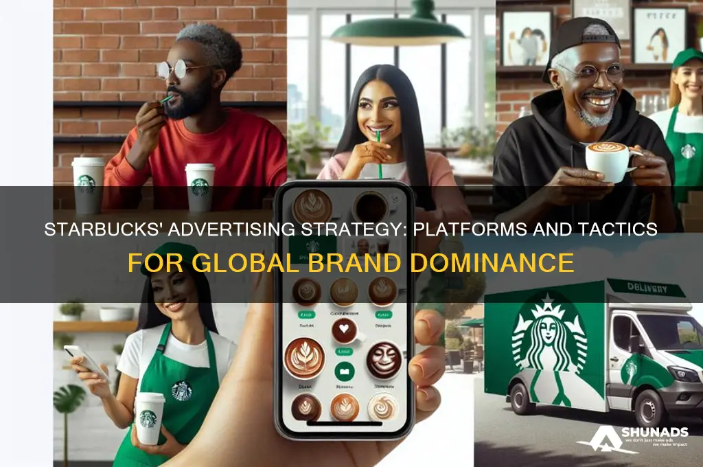 what advertising platforms does starbucks use