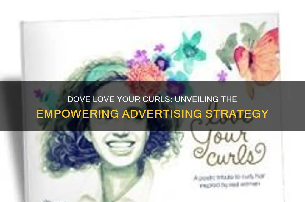 what advertising strategy was used in dove love your curls