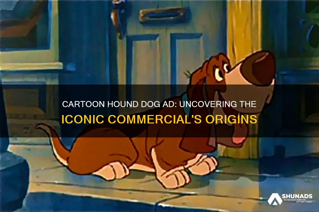 what advertisment used a cartoon hound dog