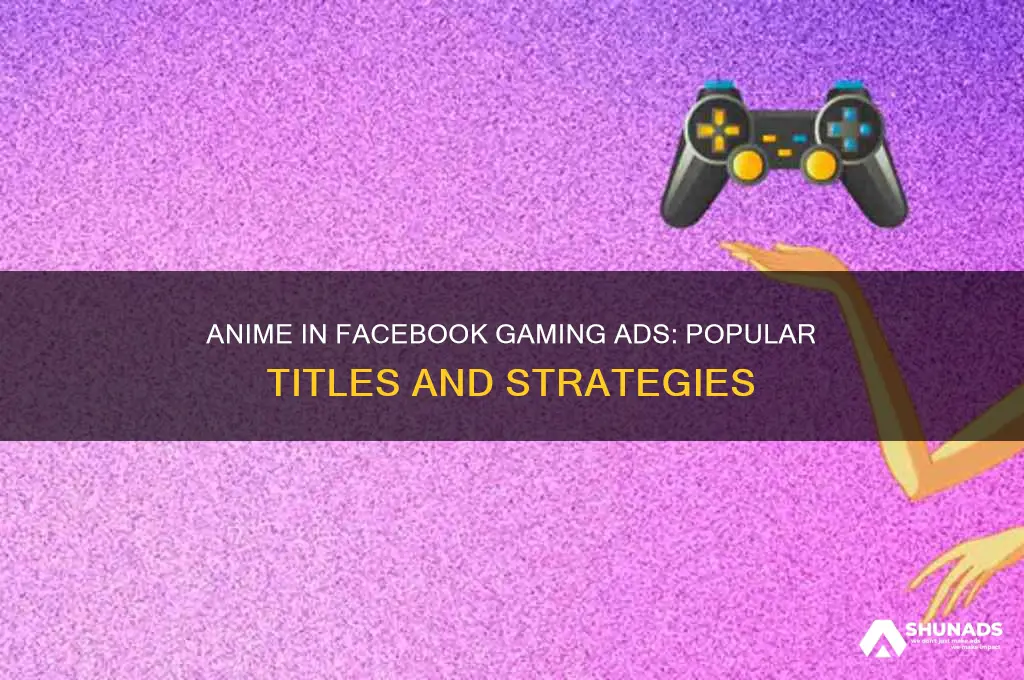 what anime used in advertising games on facebook