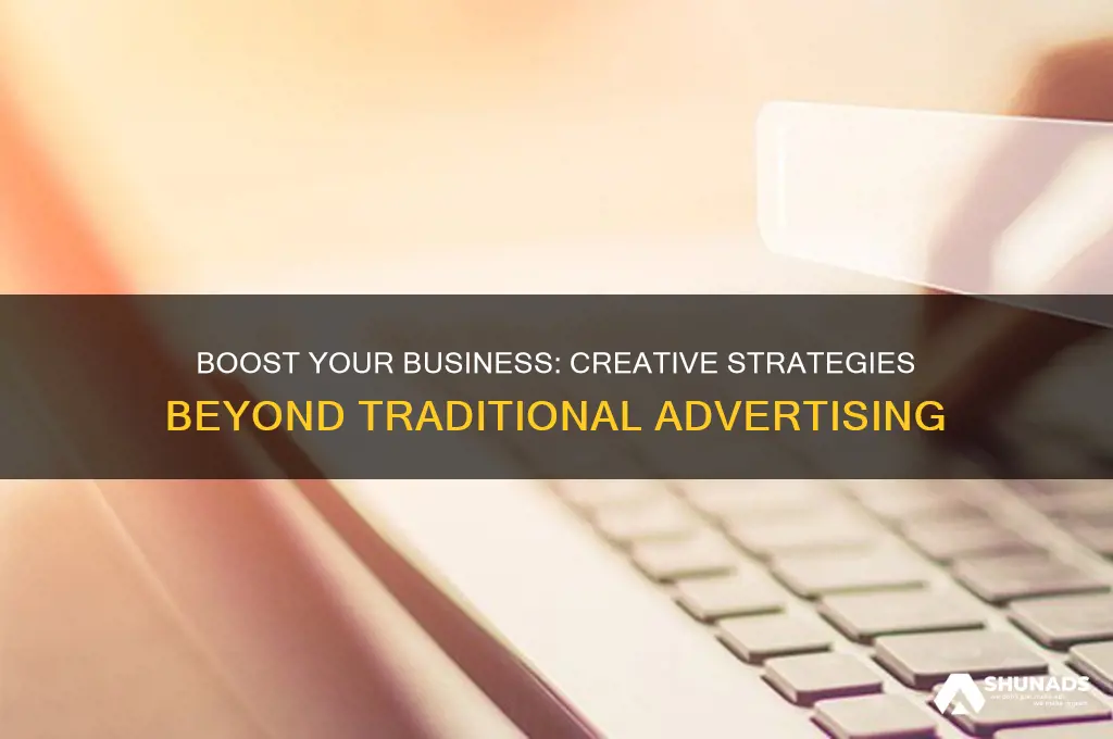 what are some ways to promote a business besides advertising