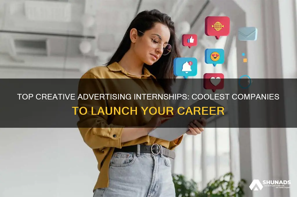 what are the coolest advertising companies to intern for