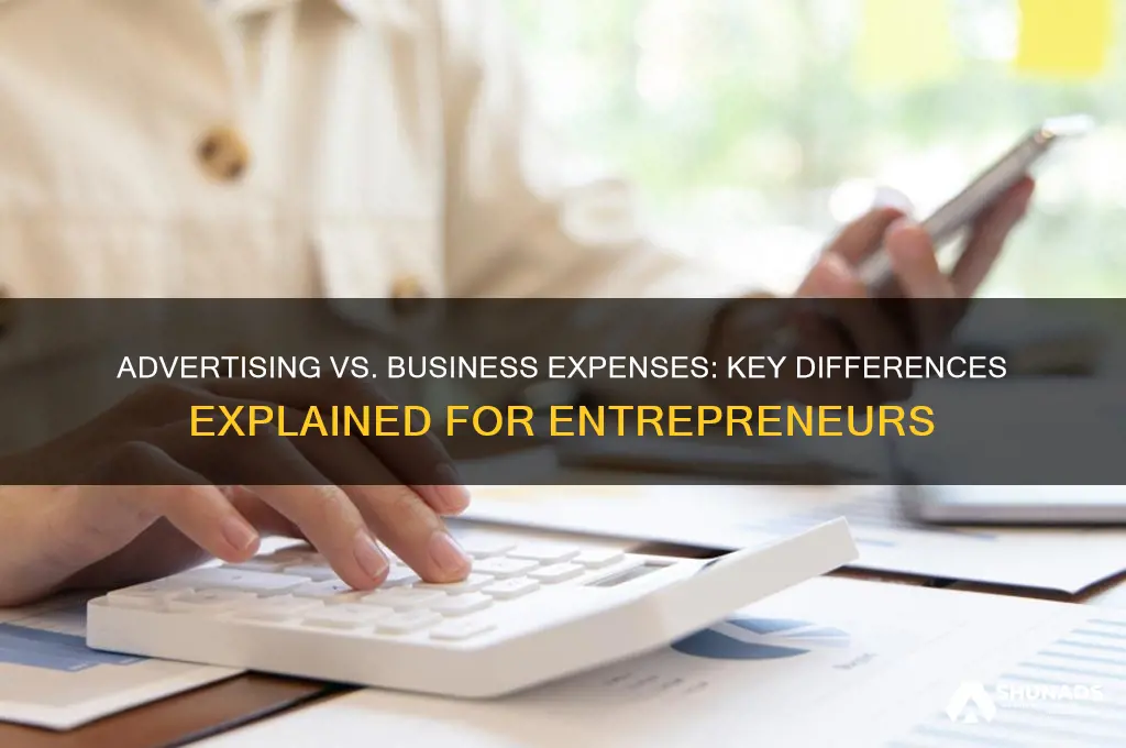 what are the difference of advertising or business expenses