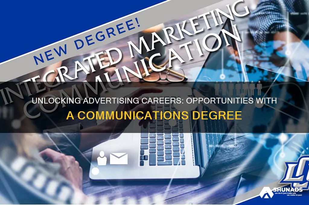 what can you do with a communications degree in advertising