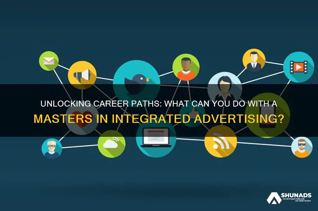 what can you do witha masters in intergrated advertising