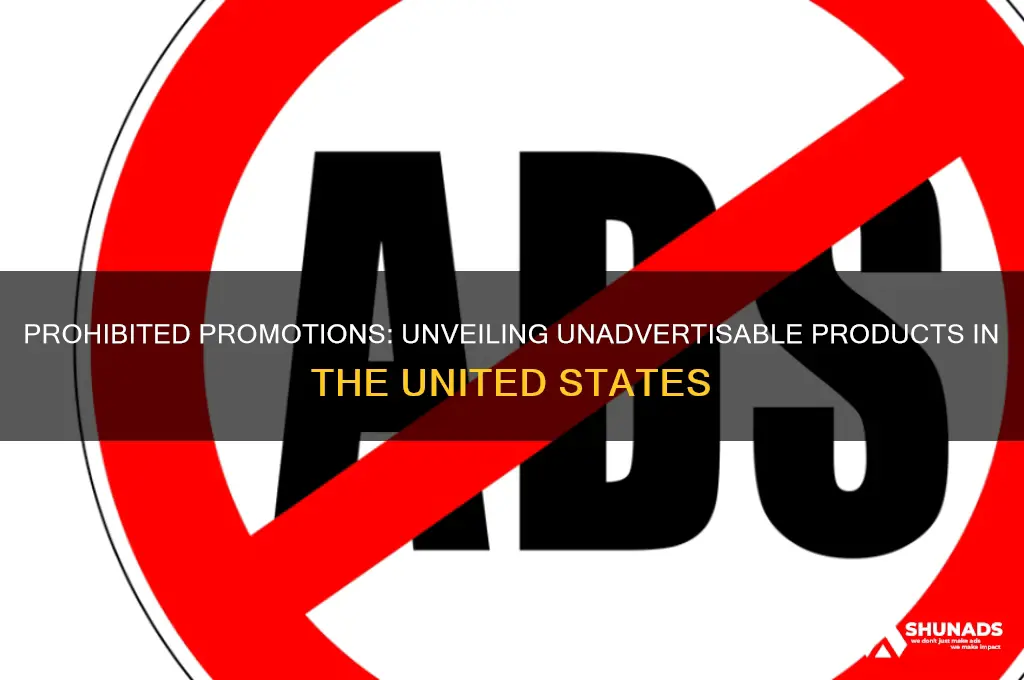 what can you not advertise for in the united states