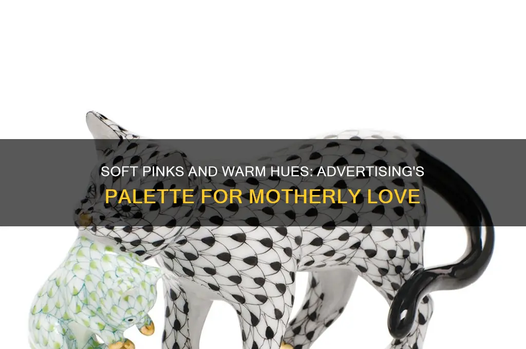 what color is used in advertising to express motherly love