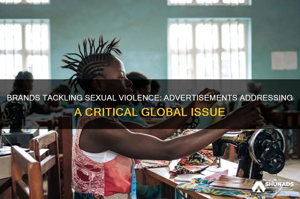 what companies address sexual violence in their advertisements