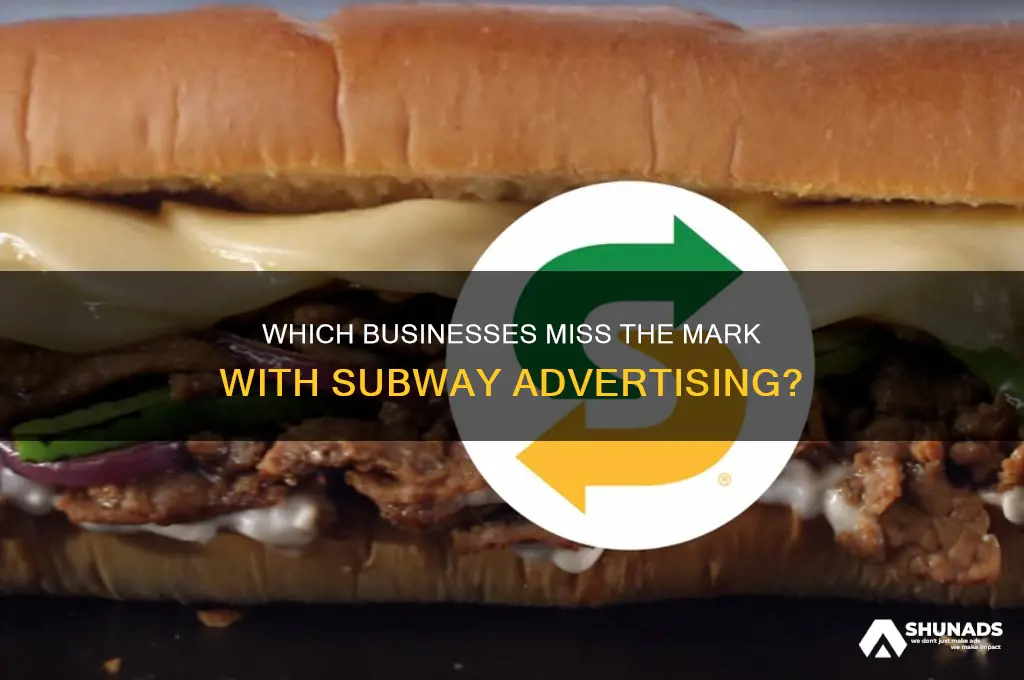 what companies do not benefit from subway advertising