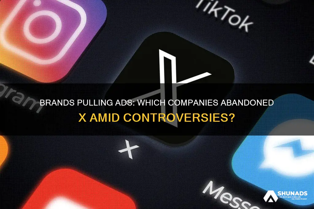 what companies stopped advertising on x