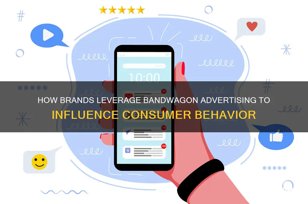 what companies use bandwagon advertising