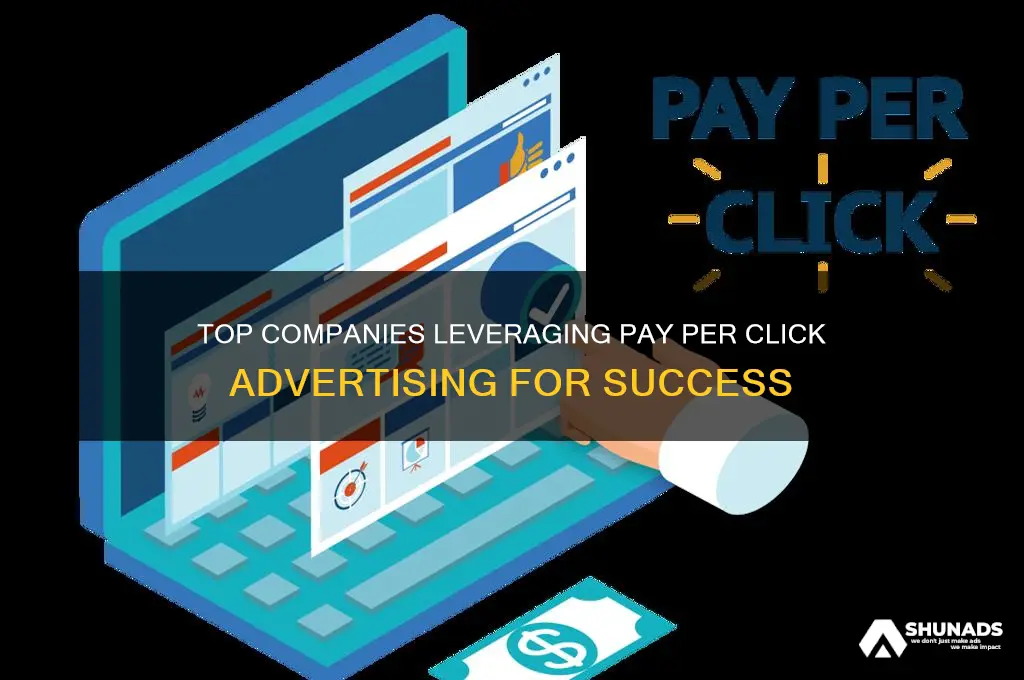 what companies use pay per click advertising
