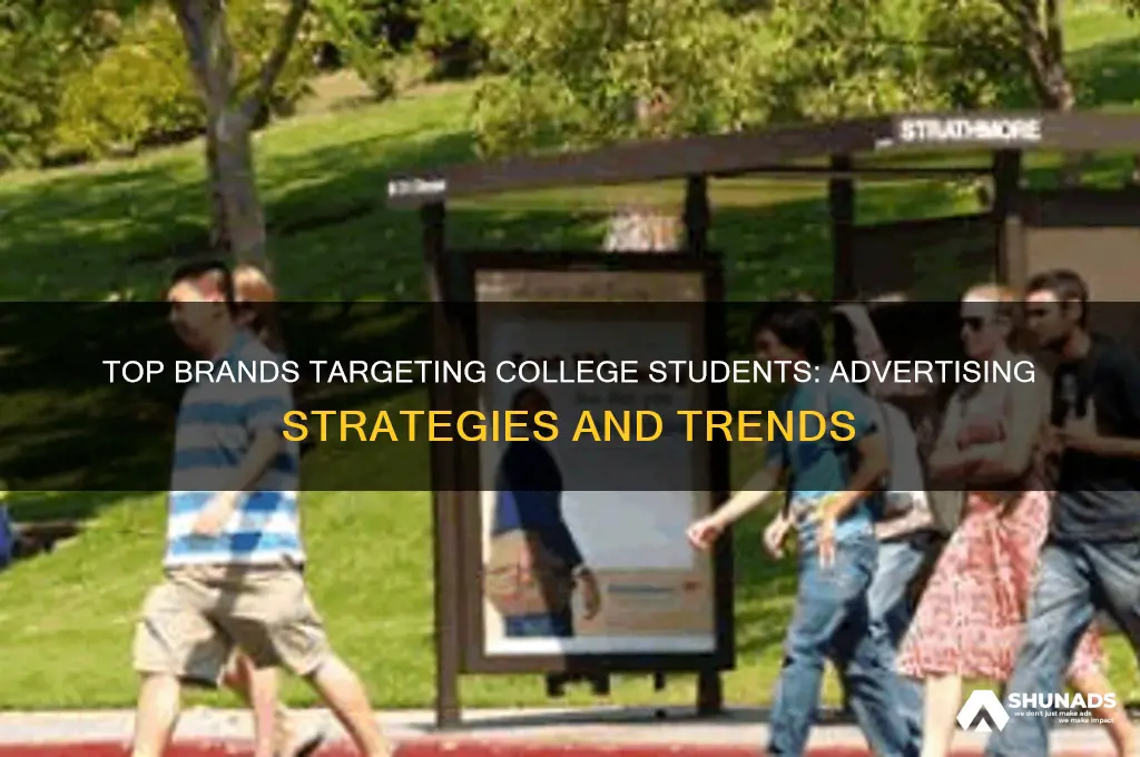what companies want to advertise to college students