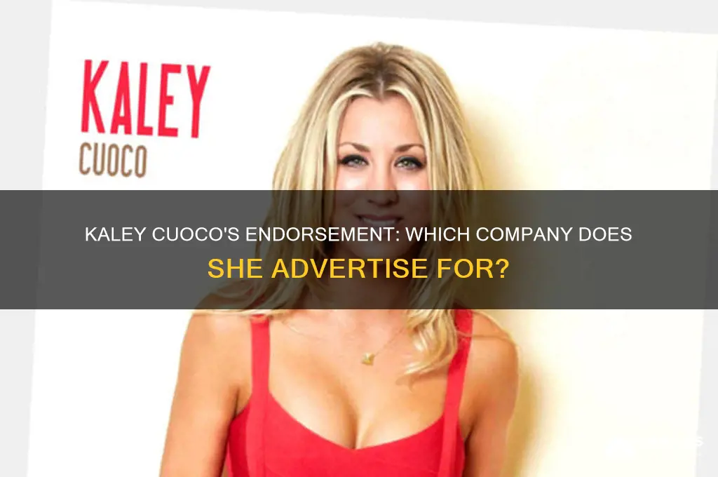 what company does kaley cuoco advertise for