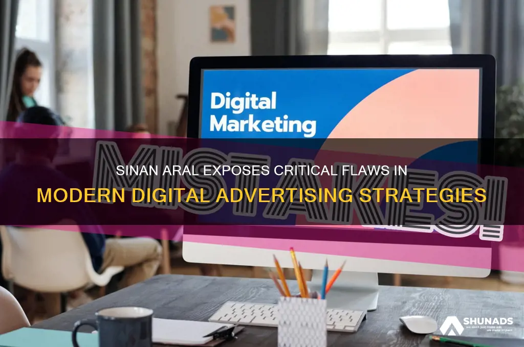 what digital advertising gets wrong by sinan aral
