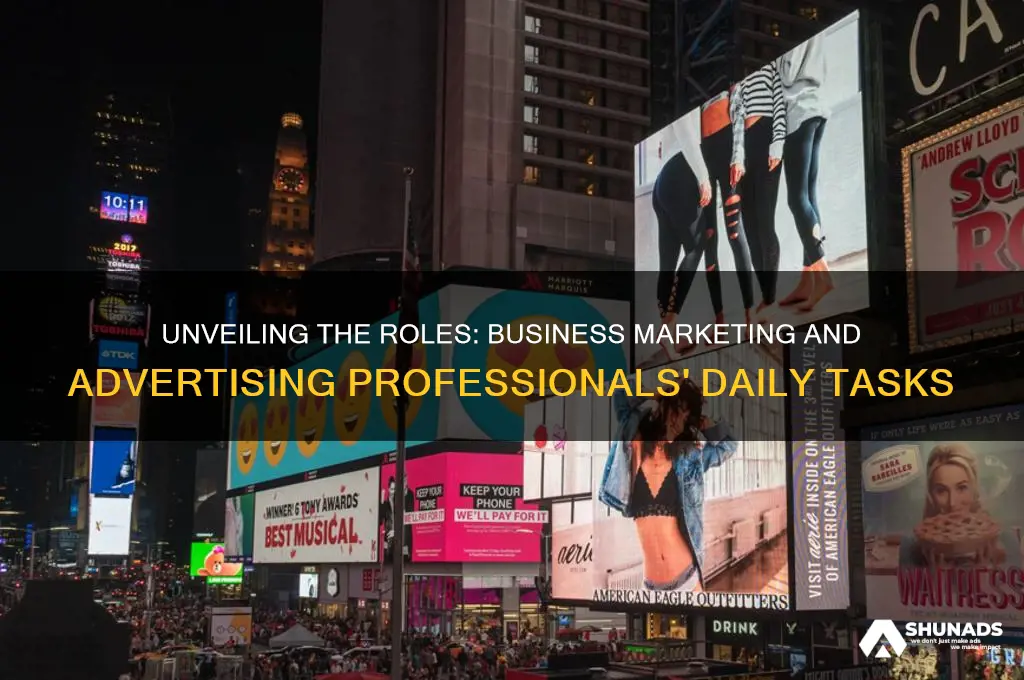 what do business marketing and advertising people do