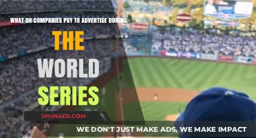 World Series Ad Costs: What Companies Pay for Prime Time Exposure