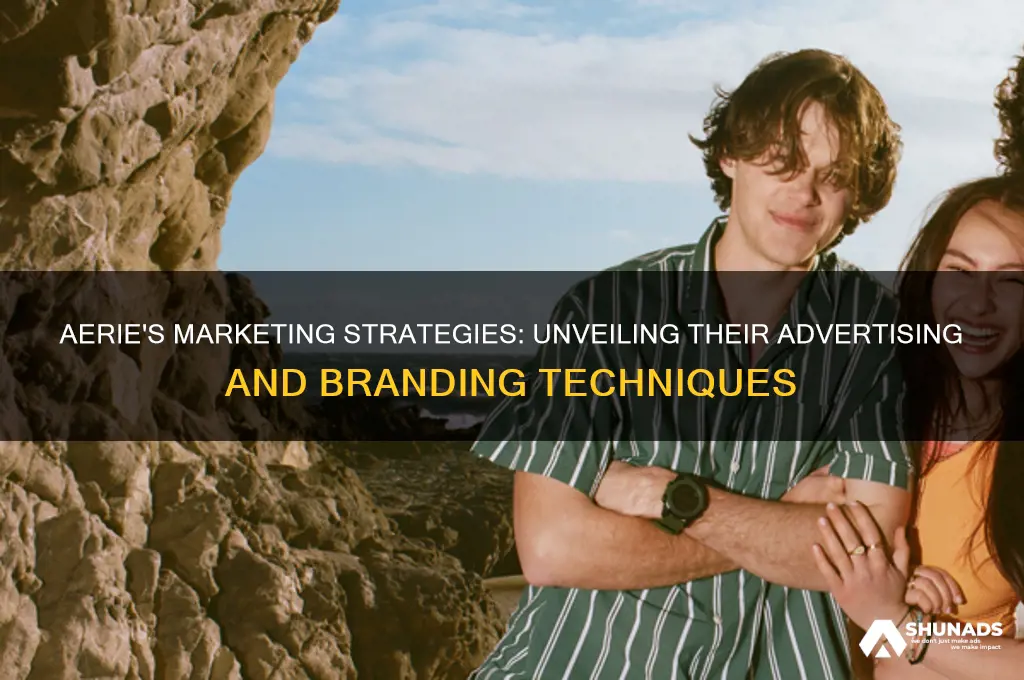 what forms of advertising and marketing does aerie use