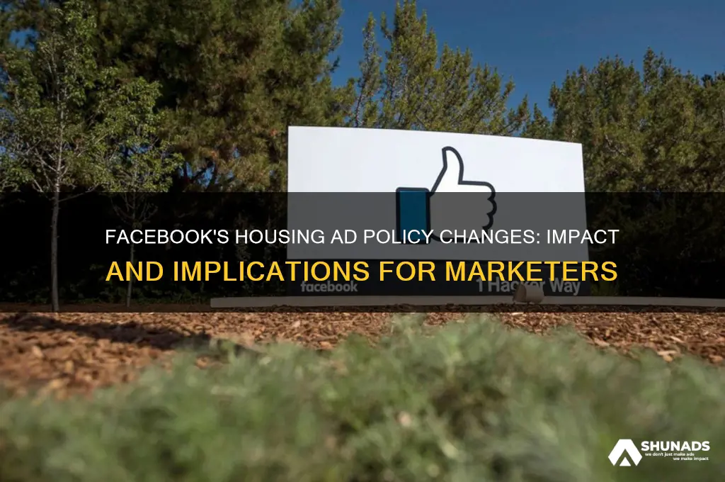 what has facebook changed in advertising housing policy