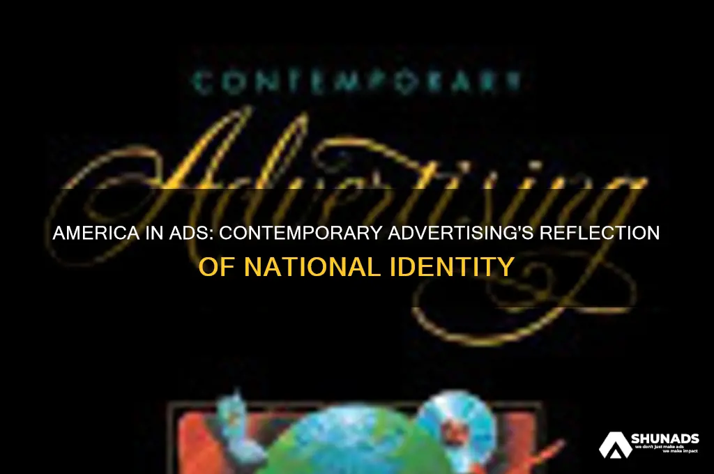 what ideas about america can be seen in contemporary advertising