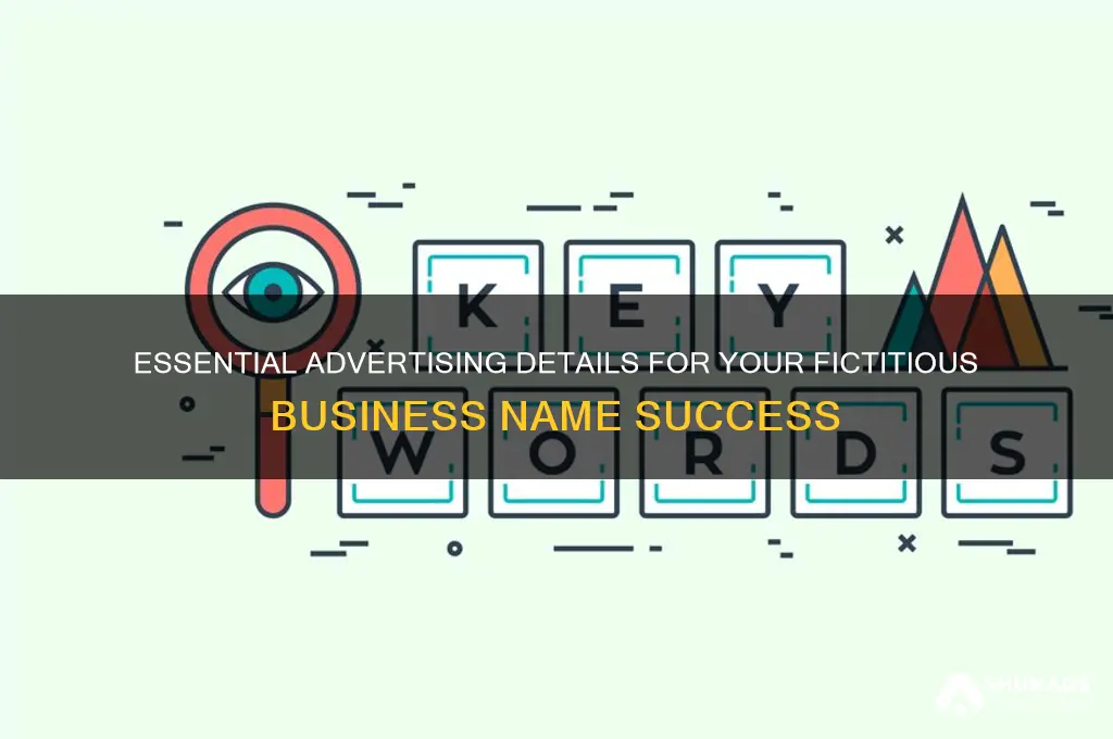 what information needs in advertising for fictitious business name