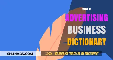 Understanding Advertising: A Comprehensive Business Dictionary Definition Guide