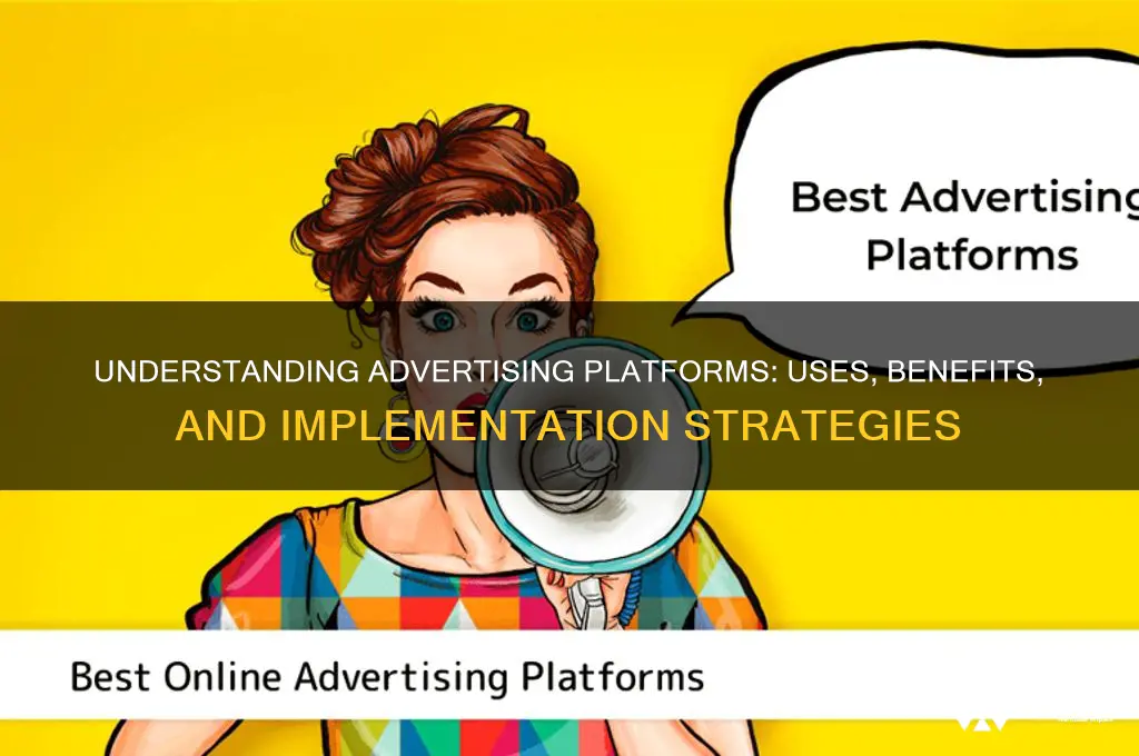 what is an advertising platform and how is it used