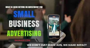 Maximizing Small Business Advertising ROI: What's a Good Return?