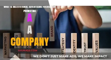 Institutional Advertising: Promoting Company Values, Reputation, and Brand Identity
